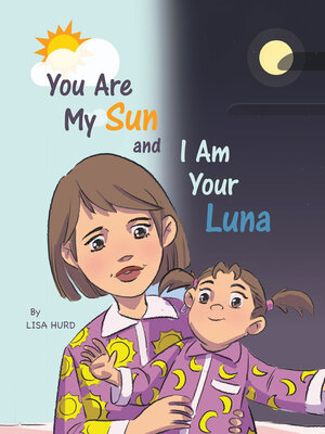 cover image of You Are My Sun and I Am Your Luna